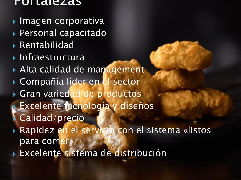 Fortalezas Imagen corporativa Personal capacitado Rentabilidad