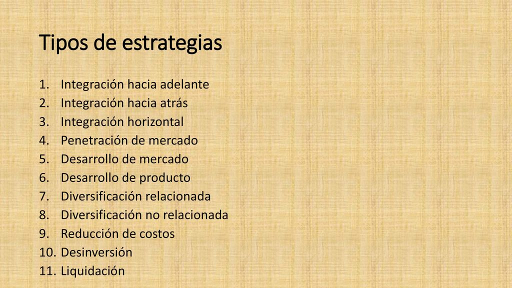Tipos de estrategias Integración hacia adelante