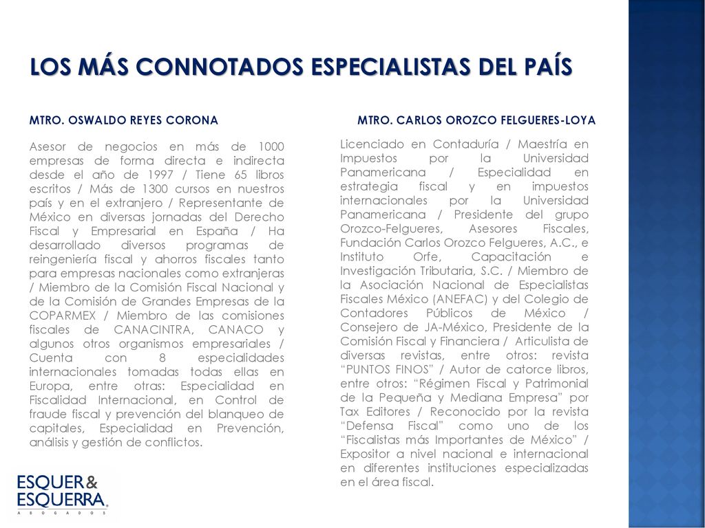 LOS MÁS CONNOTADOS ESPECIALISTAS DEL PAÍS