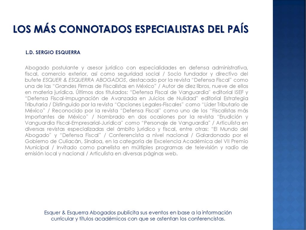 LOS MÁS CONNOTADOS ESPECIALISTAS DEL PAÍS