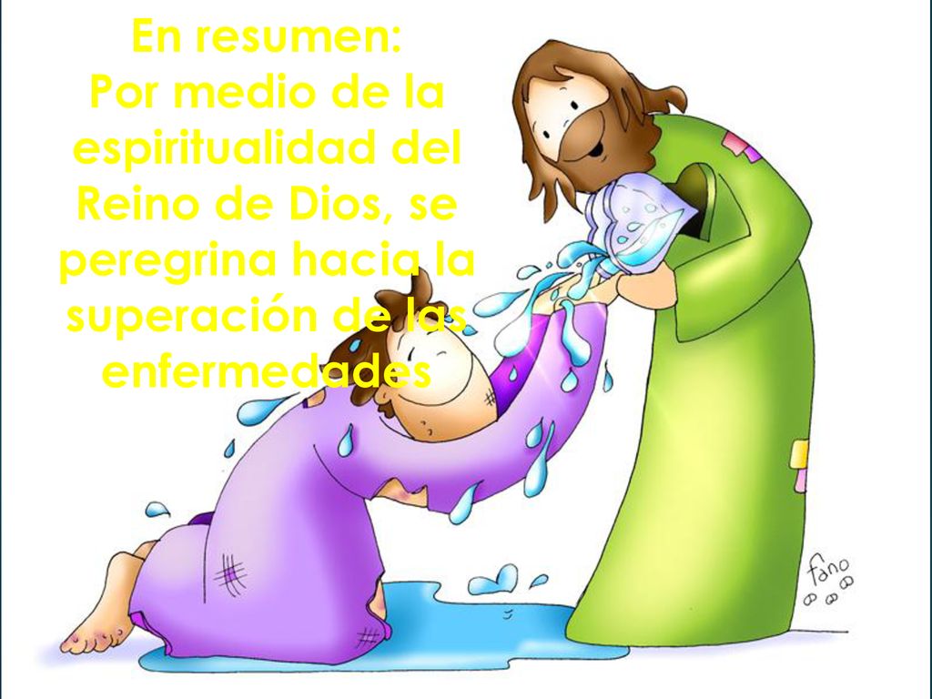 En resumen: Por medio de la espiritualidad del Reino de Dios, se peregrina hacia la superación de las enfermedades.