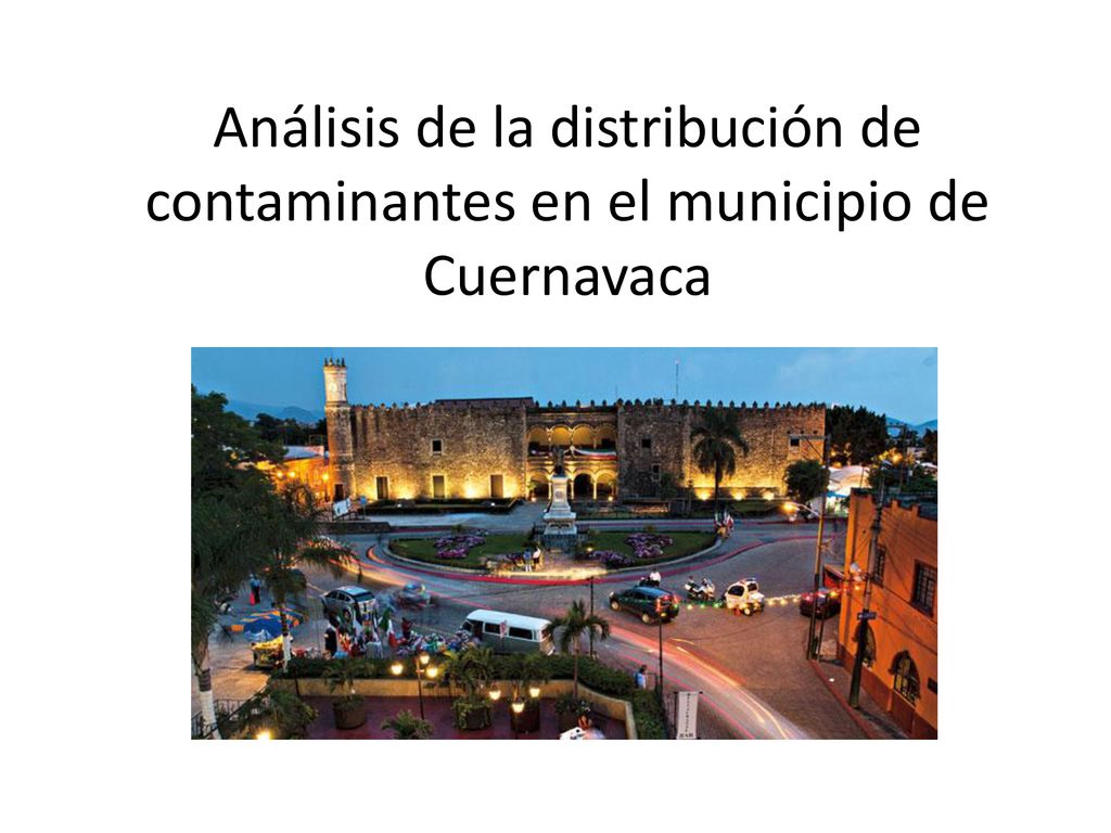 Análisis de la distribución de contaminantes en el municipio de Cuernavaca