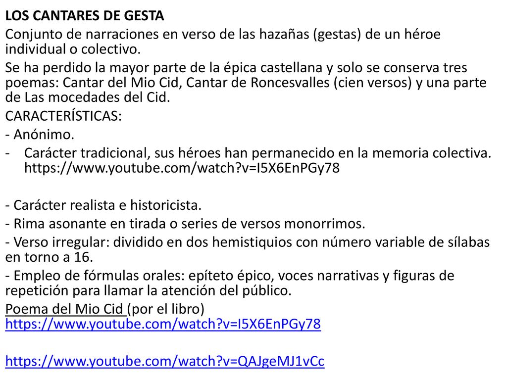 LOS CANTARES DE GESTA Conjunto de narraciones en verso de las hazañas (gestas) de un héroe individual o colectivo.
