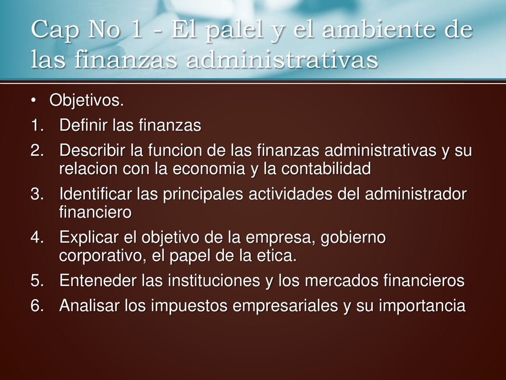 Cap No 1 - El palel y el ambiente de las finanzas administrativas