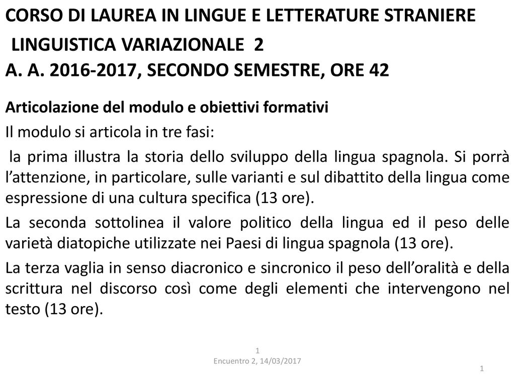 Corso di laurea in lingue e letterature straniere linguistica variazionale 2 a. a , secondo semestre, ore 42
