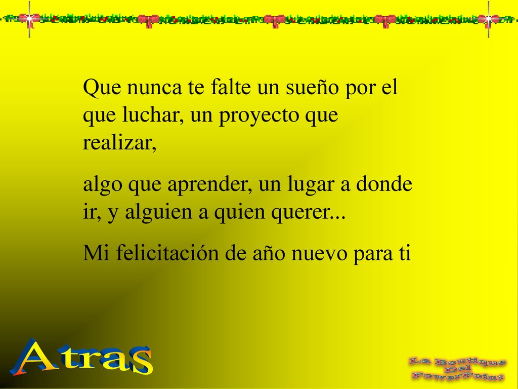 Que nunca te falte un sueño por el que luchar, un proyecto que realizar,