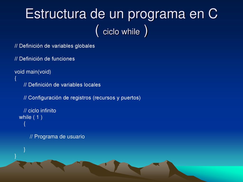Estructura de un programa en C ( ciclo while )