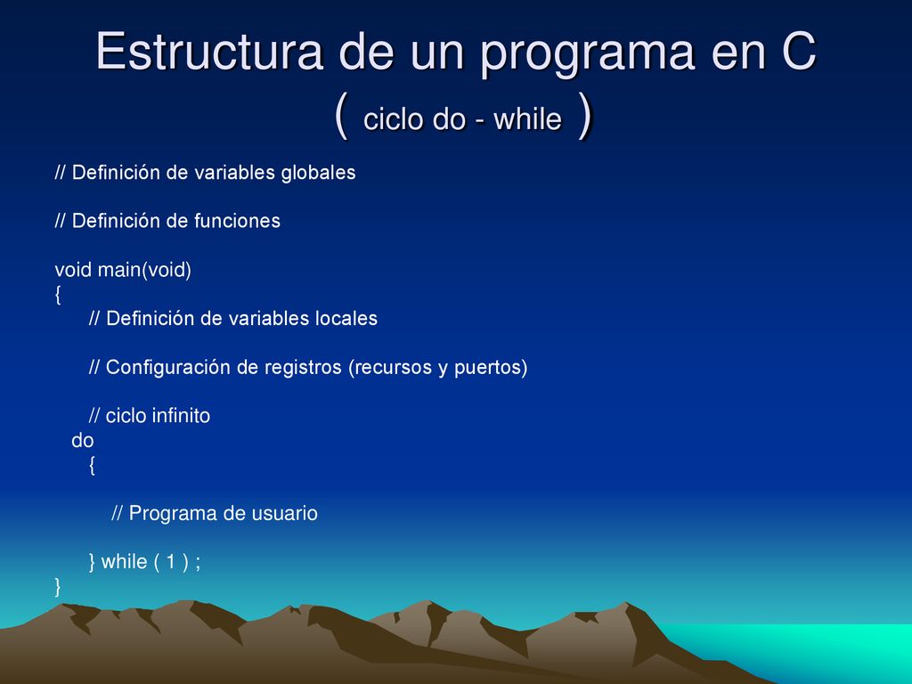 Estructura de un programa en C ( ciclo do - while )