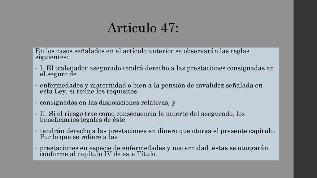Articulo 47: En los casos señalados en el artículo anterior se observarán las reglas siguientes: