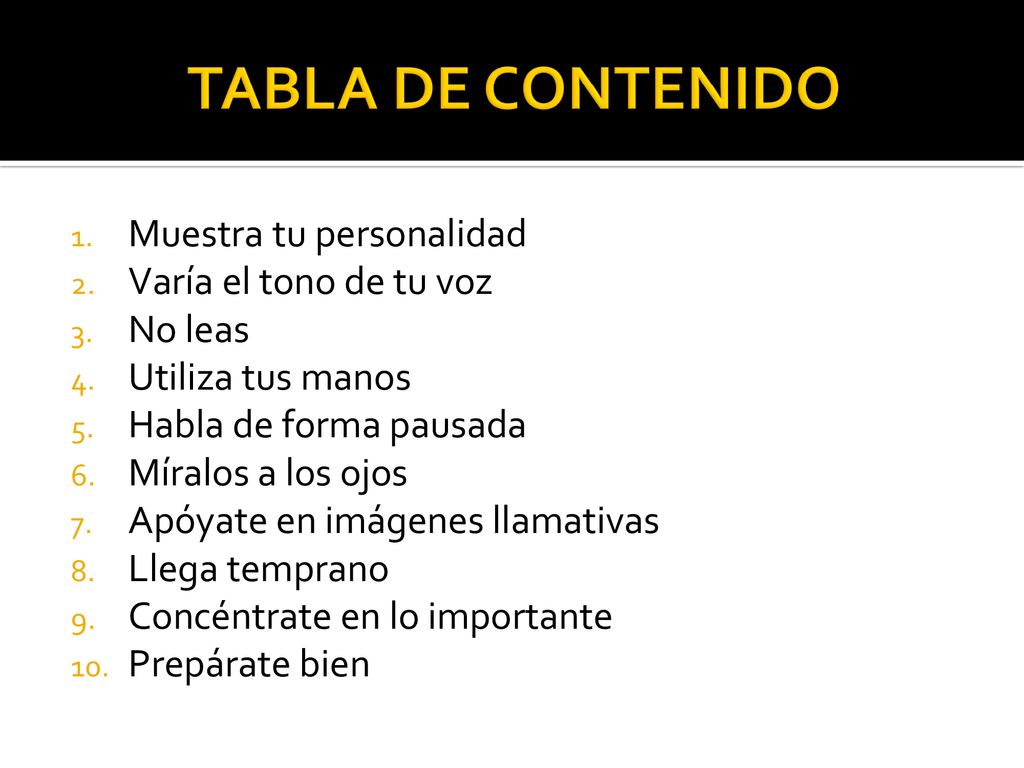 TABLA DE CONTENIDO Muestra tu personalidad Varía el tono de tu voz