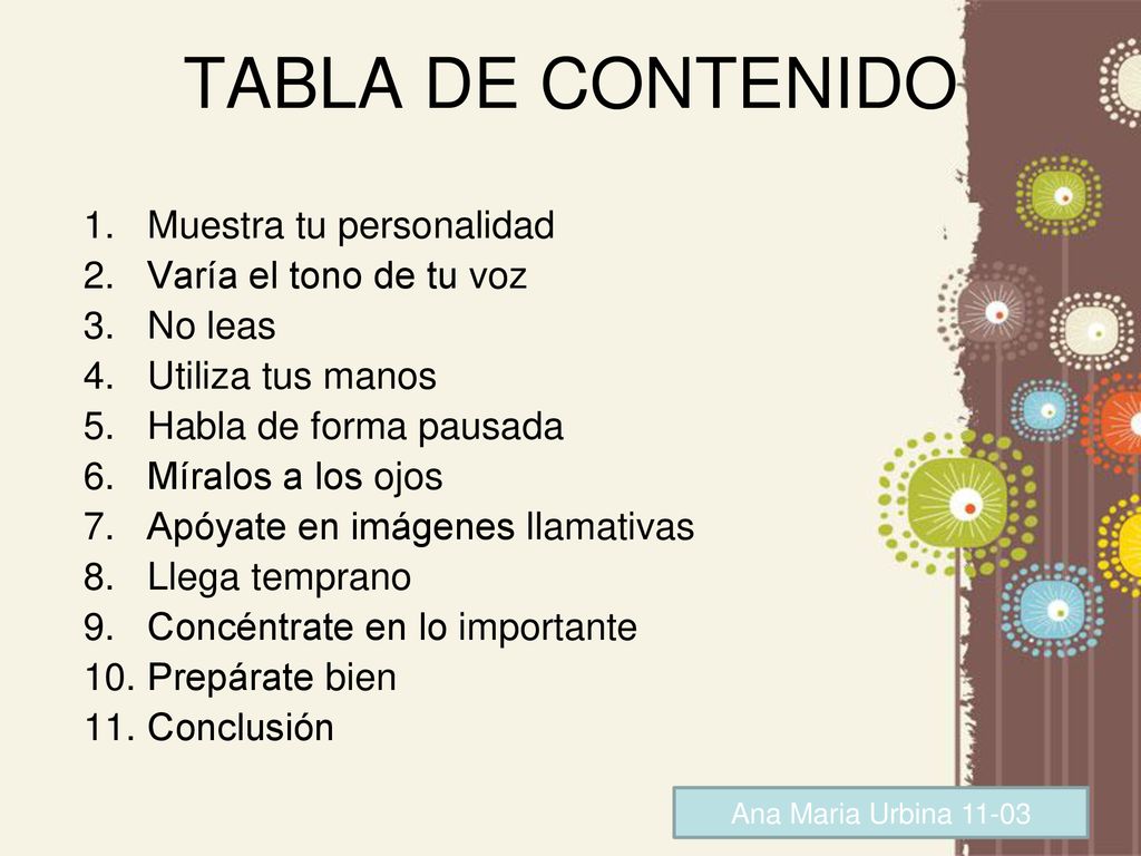 TABLA DE CONTENIDO Muestra tu personalidad Varía el tono de tu voz
