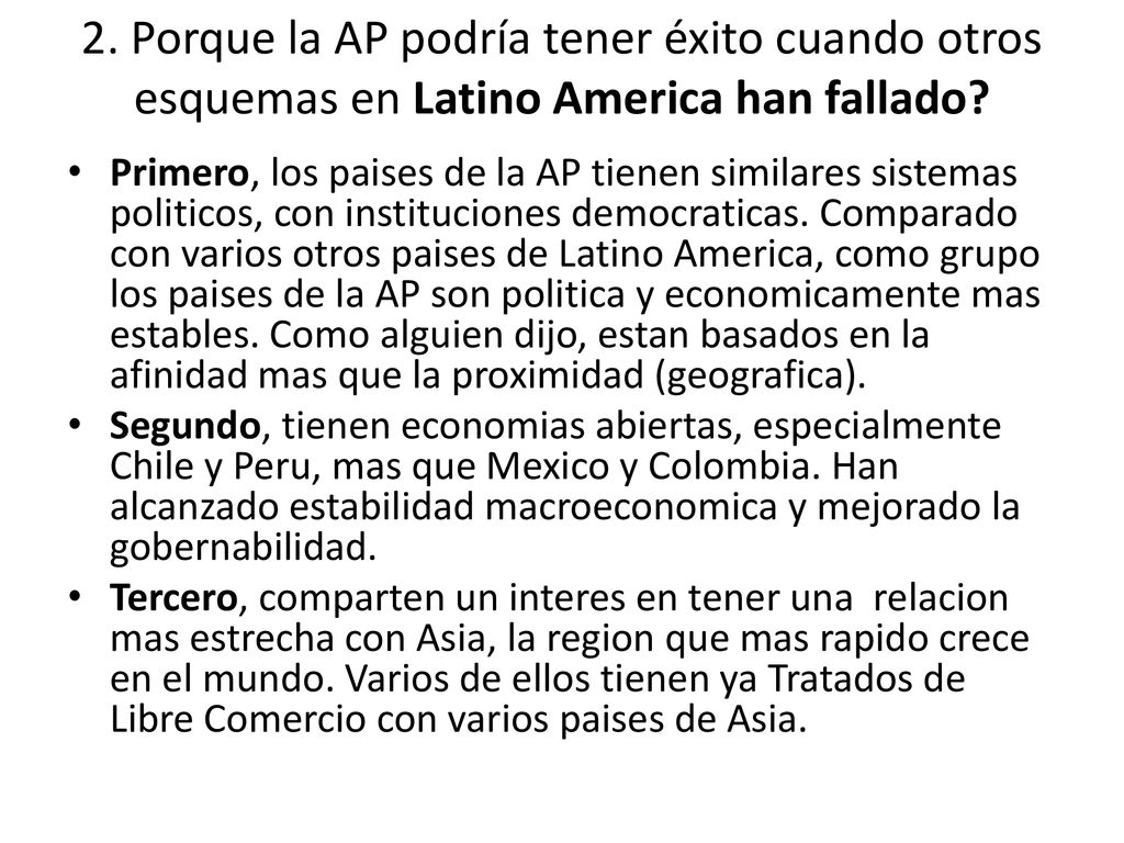 2. Porque la AP podría tener éxito cuando otros esquemas en Latino America han fallado