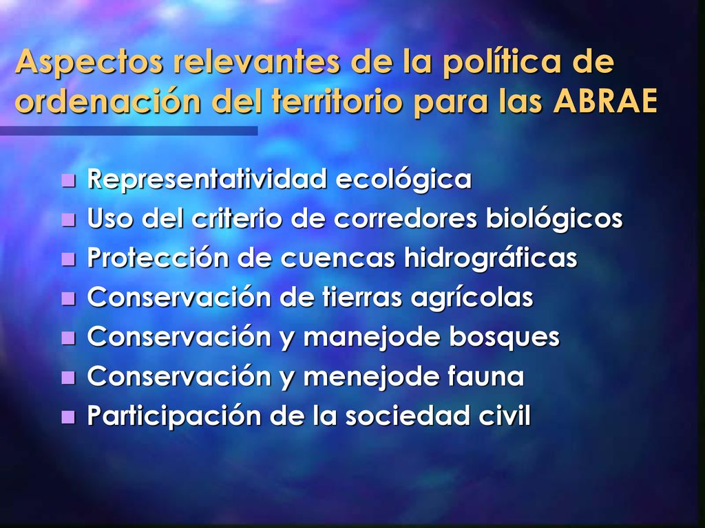 Aspectos relevantes de la política de ordenación del territorio para las ABRAE