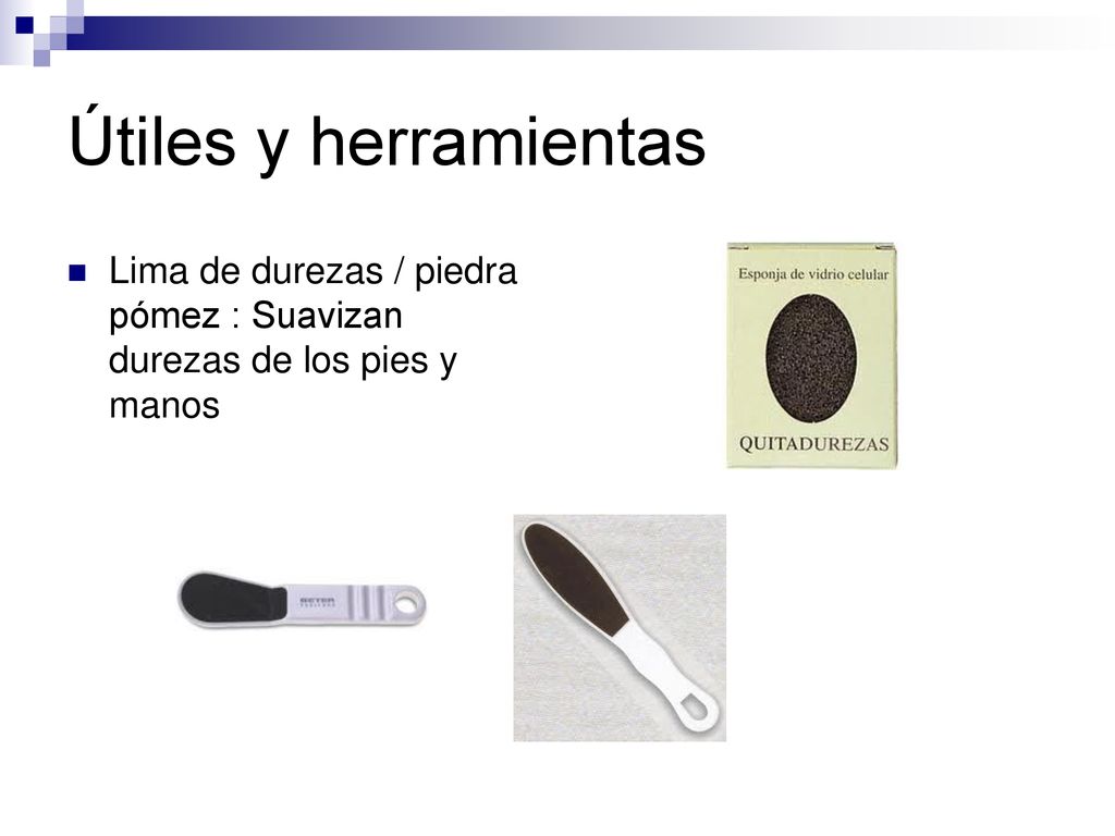 Útiles y herramientas Lima de durezas / piedra pómez : Suavizan durezas de los pies y manos