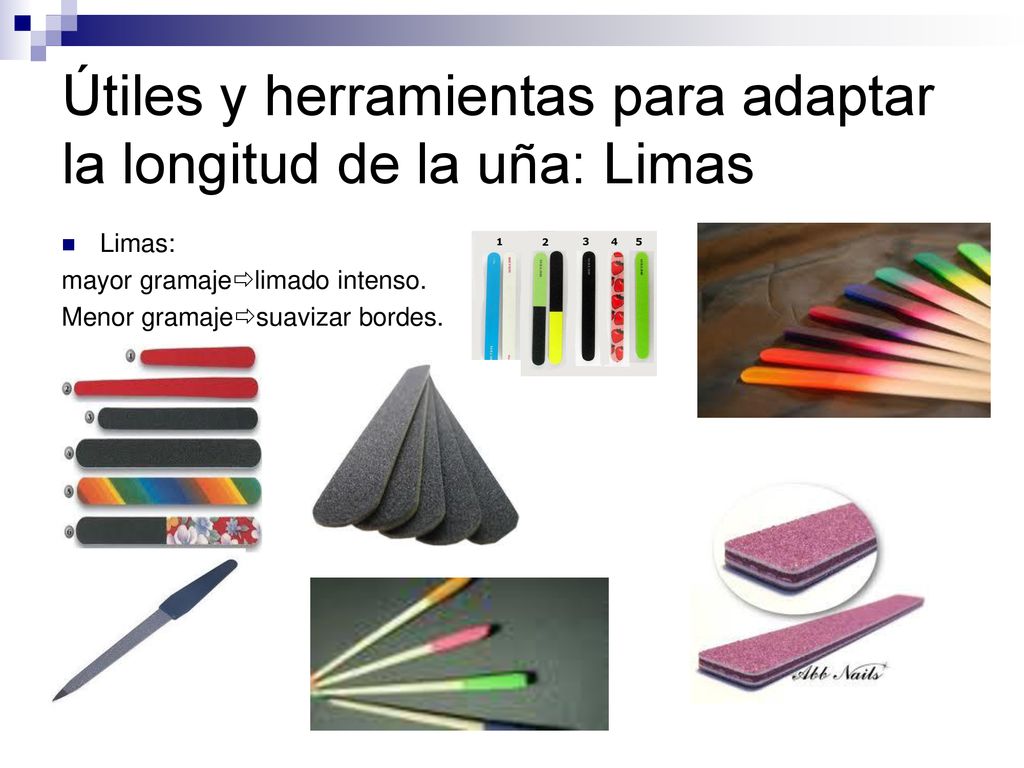 Útiles y herramientas para adaptar la longitud de la uña: Limas