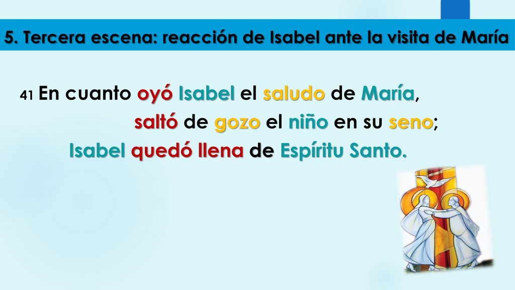 5. Tercera escena: reacción de Isabel ante la visita de María