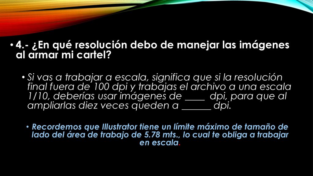4.- ¿En qué resolución debo de manejar las imágenes al armar mi cartel