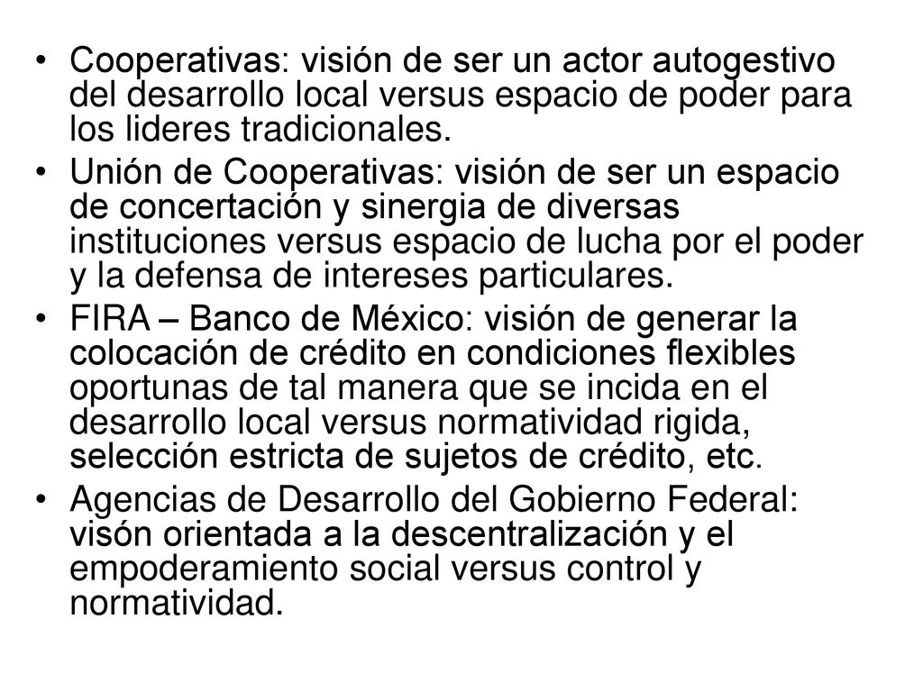 Cooperativas: visión de ser un actor autogestivo del desarrollo local versus espacio de poder para los lideres tradicionales.