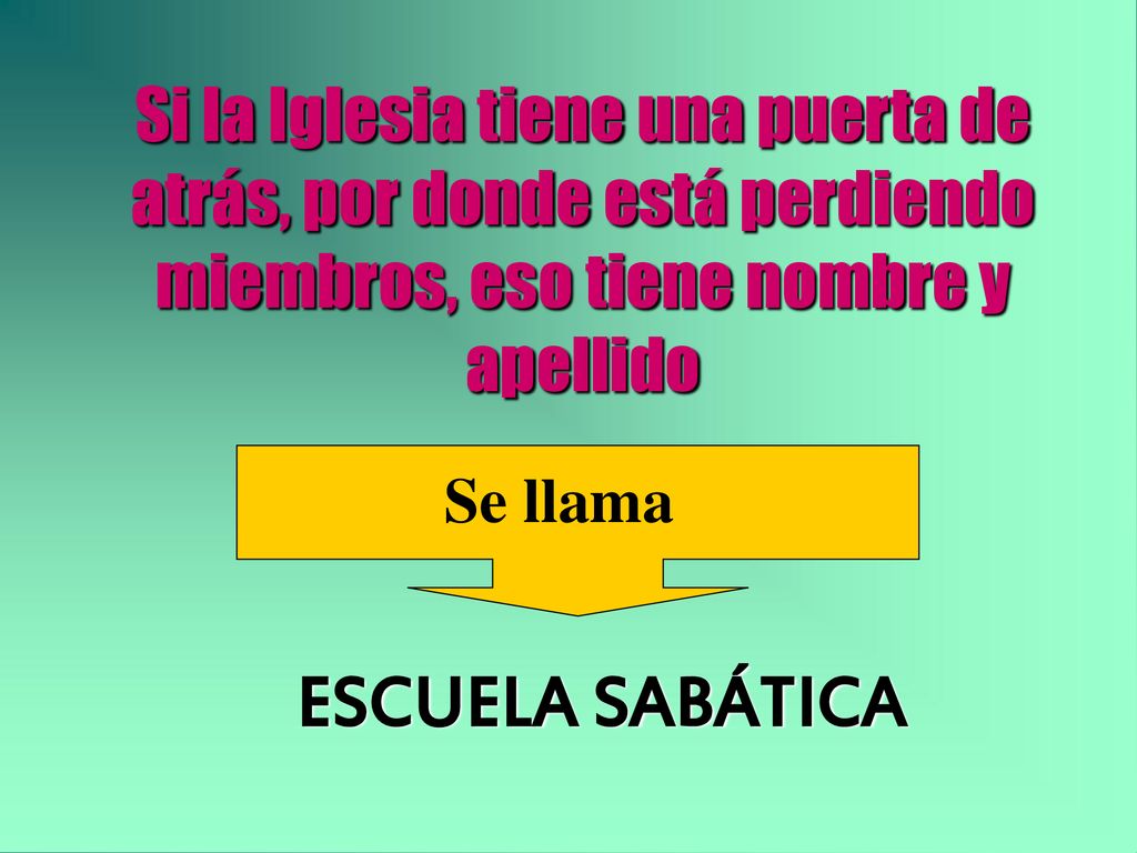 Si la Iglesia tiene una puerta de atrás, por donde está perdiendo miembros, eso tiene nombre y apellido