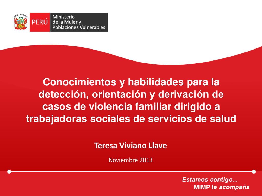 Conocimientos y habilidades para la detección, orientación y derivación de casos de violencia familiar dirigido a trabajadoras sociales de servicios de salud