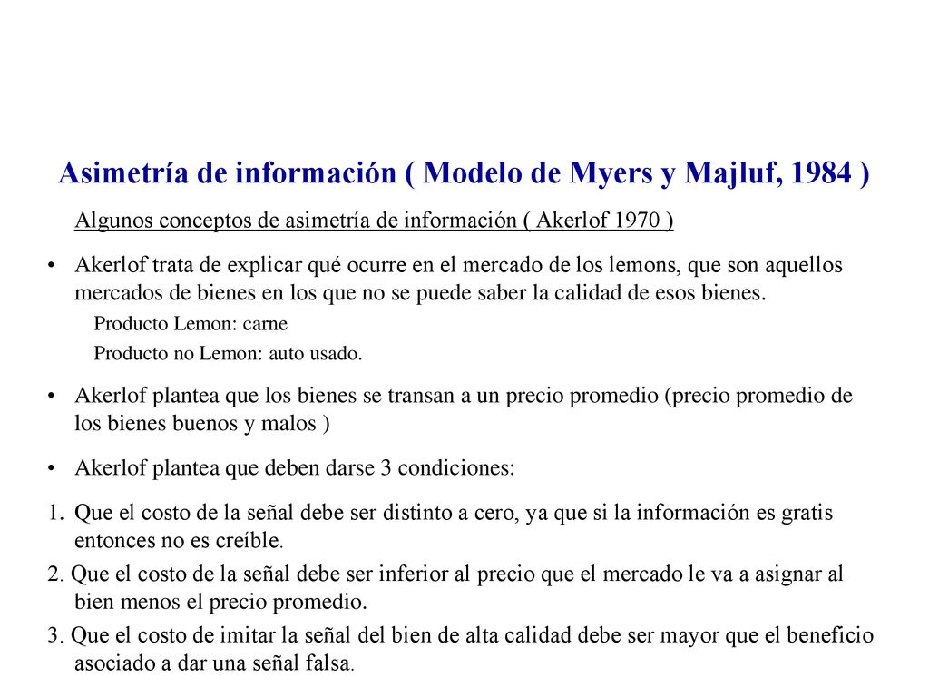 Asimetría de información ( Modelo de Myers y Majluf, 1984 )