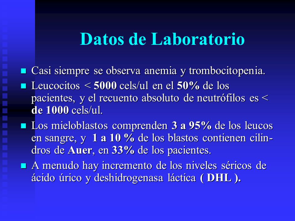 Datos de Laboratorio Casi siempre se observa anemia y trombocitopenia.