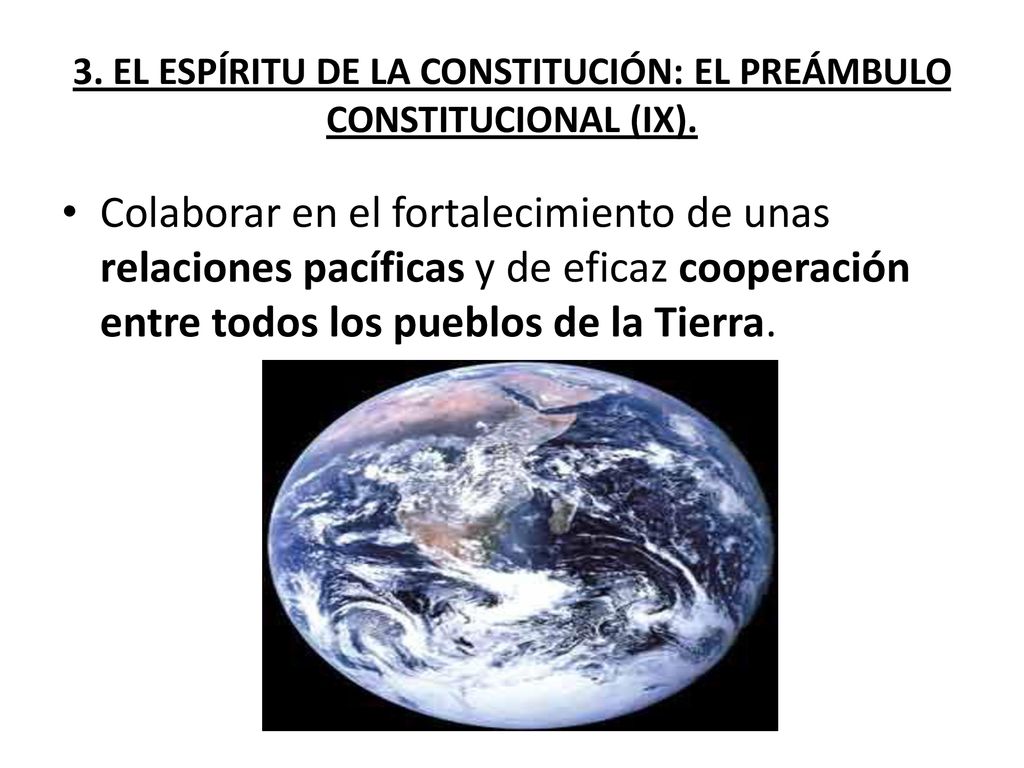 3. EL ESPÍRITU DE LA CONSTITUCIÓN: EL PREÁMBULO CONSTITUCIONAL (IX).