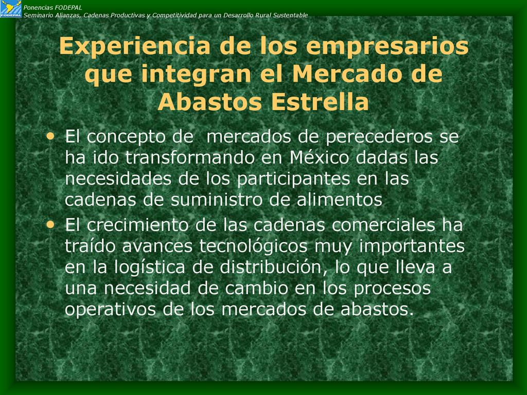 Ponencias FODEPAL Seminario Alianzas, Cadenas Productivas y Competitividad para un Desarrollo Rural Sustentable.