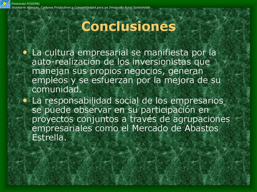 Ponencias FODEPAL Seminario Alianzas, Cadenas Productivas y Competitividad para un Desarrollo Rural Sustentable.