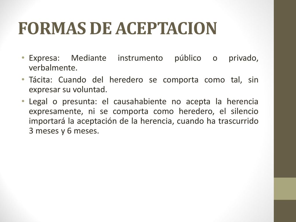 FORMAS DE ACEPTACION Expresa: Mediante instrumento público o privado, verbalmente.
