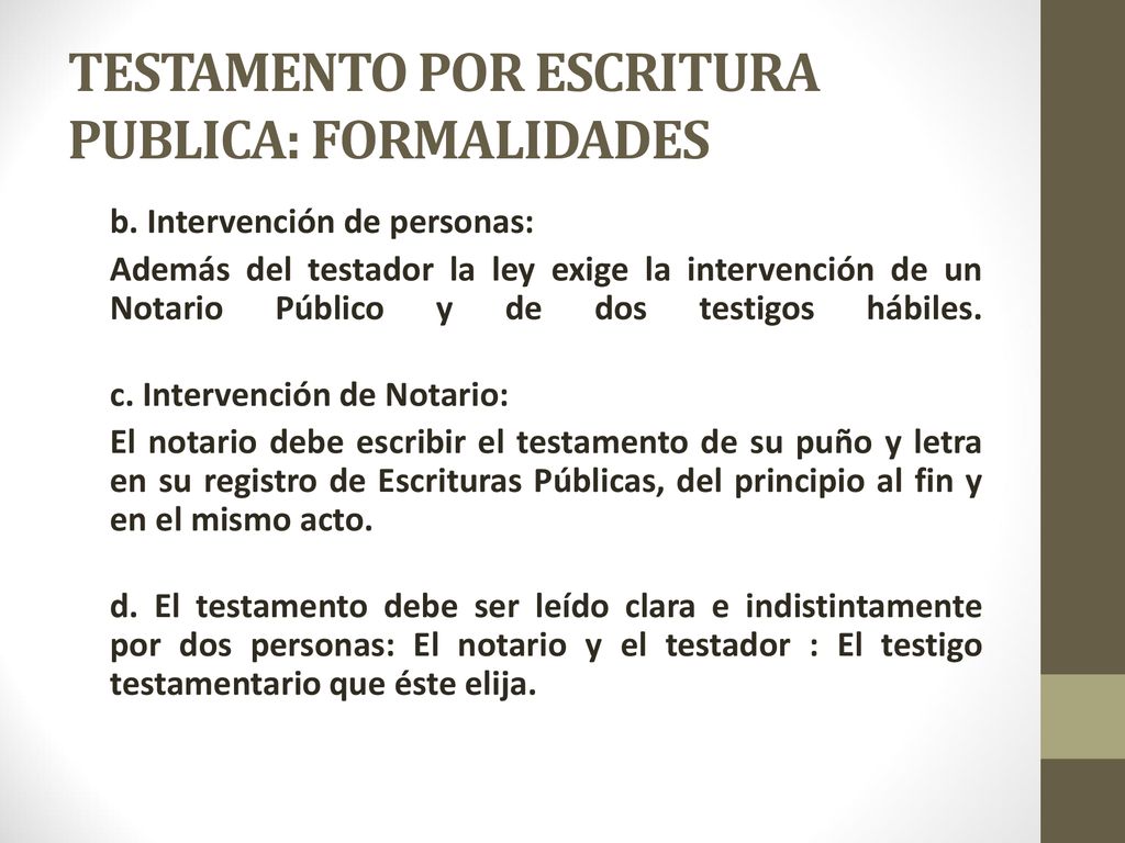 TESTAMENTO POR ESCRITURA PUBLICA: FORMALIDADES