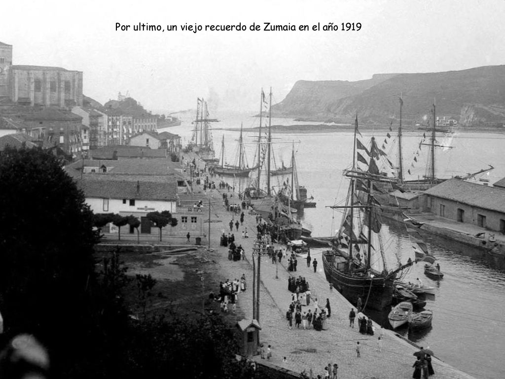Por ultimo, un viejo recuerdo de Zumaia en el año 1919