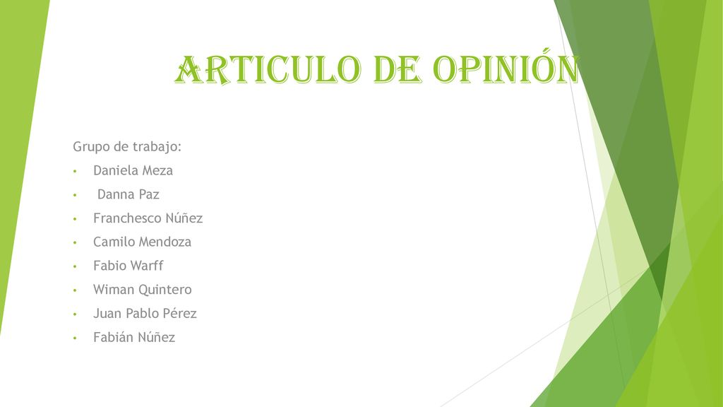 Articulo de opinión Grupo de trabajo: Daniela Meza Danna Paz