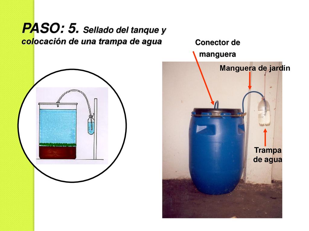 PASO: 5. Sellado del tanque y colocación de una trampa de agua