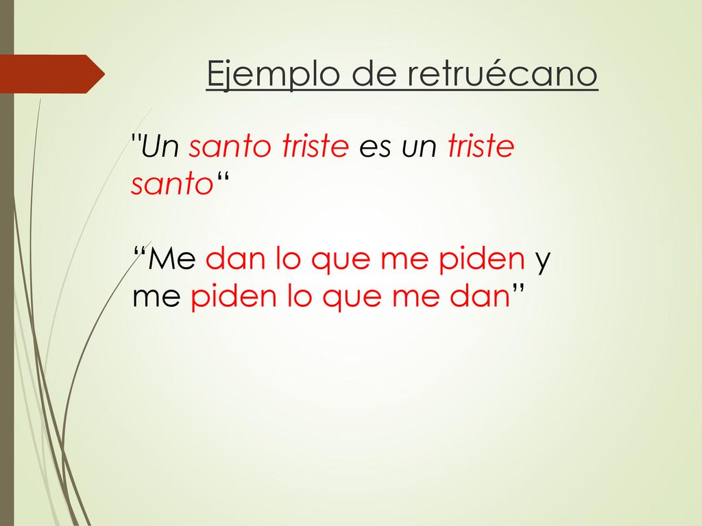 Ejemplo de retruécano Un santo triste es un triste santo