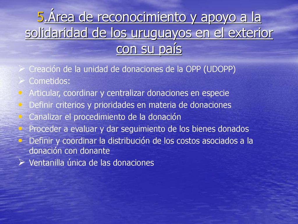 .Área de reconocimiento y apoyo a la solidaridad de los uruguayos en el exterior con su país