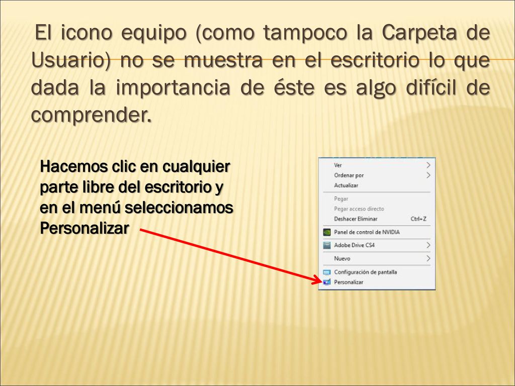 El icono equipo (como tampoco la Carpeta de Usuario) no se muestra en el escritorio lo que dada la importancia de éste es algo difícil de comprender.