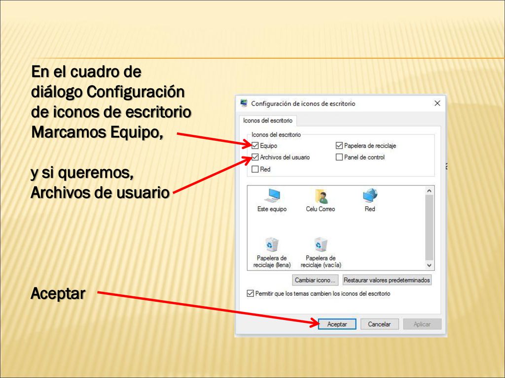 En el cuadro de diálogo Configuración de iconos de escritorio