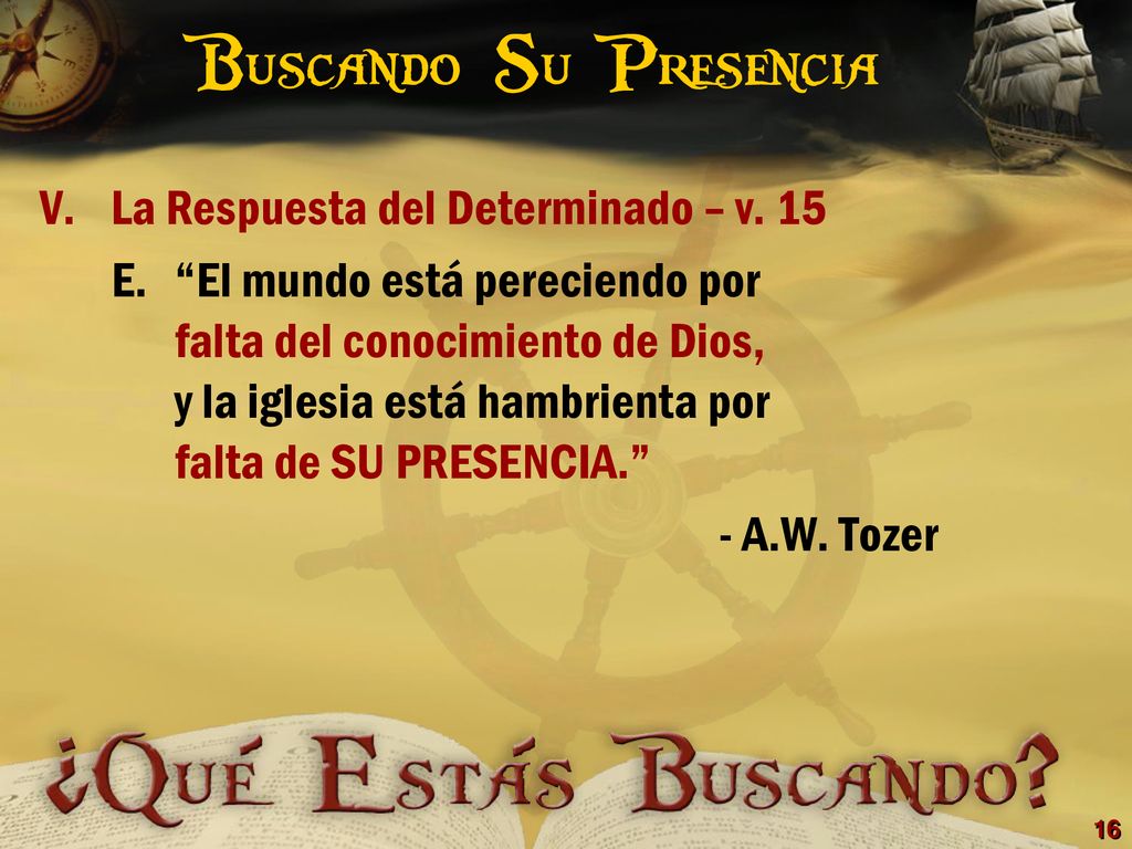 Buscando Su Presencia La Respuesta del Determinado – v. 15