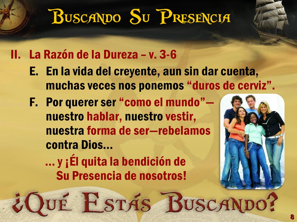Buscando Su Presencia La Razón de la Dureza – v. 3-6