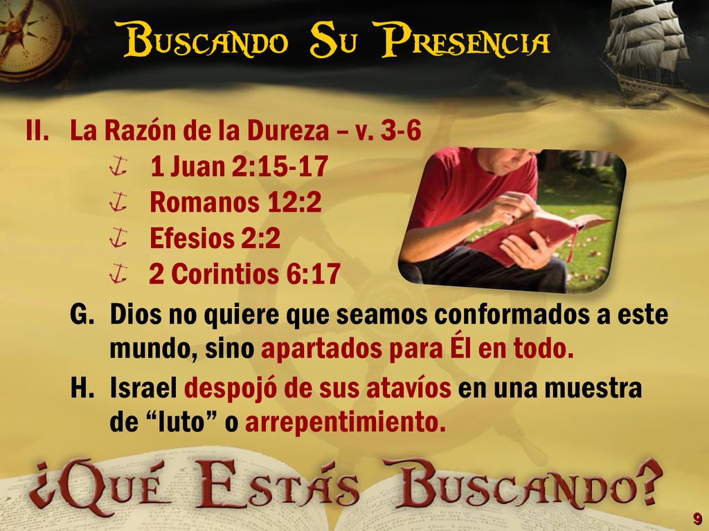 Buscando Su Presencia La Razón de la Dureza – v Juan 2:15-17