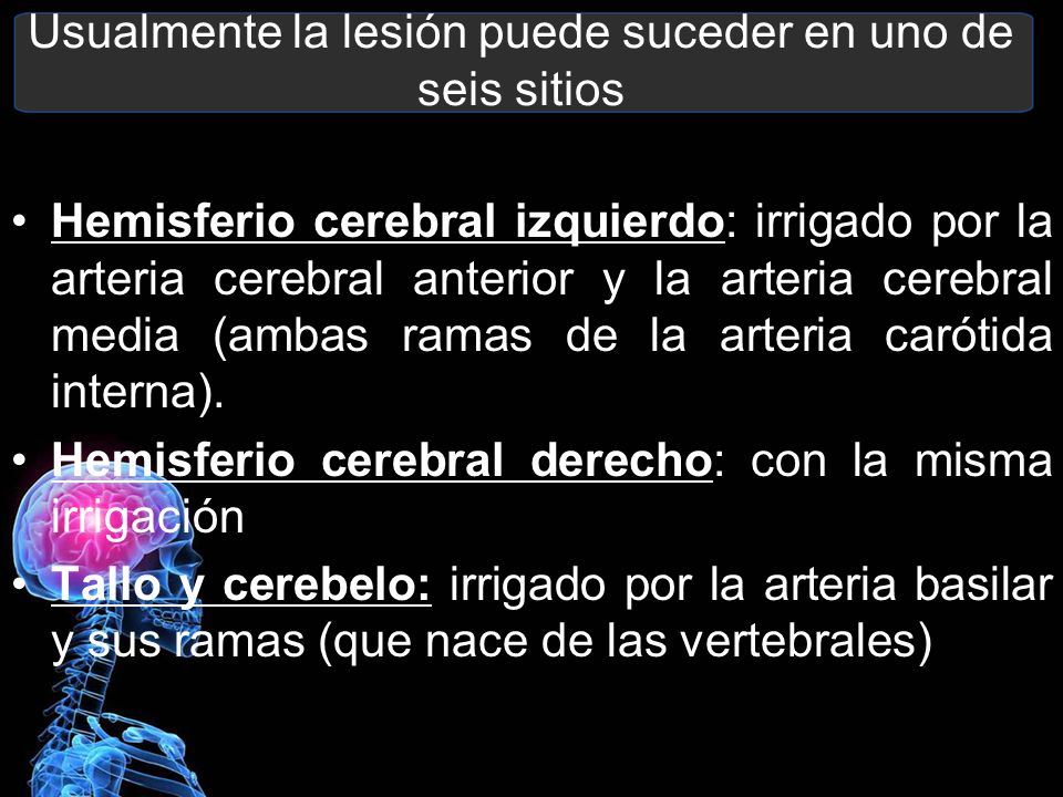 Usualmente la lesión puede suceder en uno de seis sitios