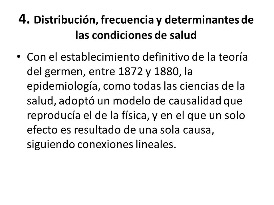 4. Distribución, frecuencia y determinantes de las condiciones de salud