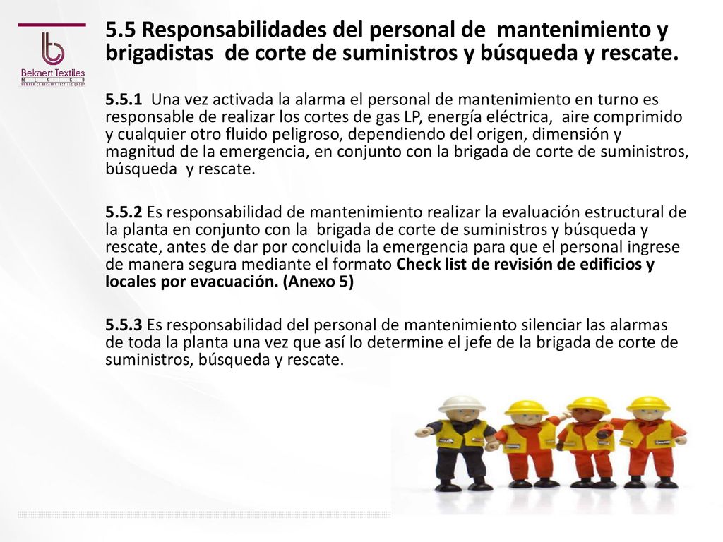 5.5 Responsabilidades del personal de mantenimiento y brigadistas de corte de suministros y búsqueda y rescate.