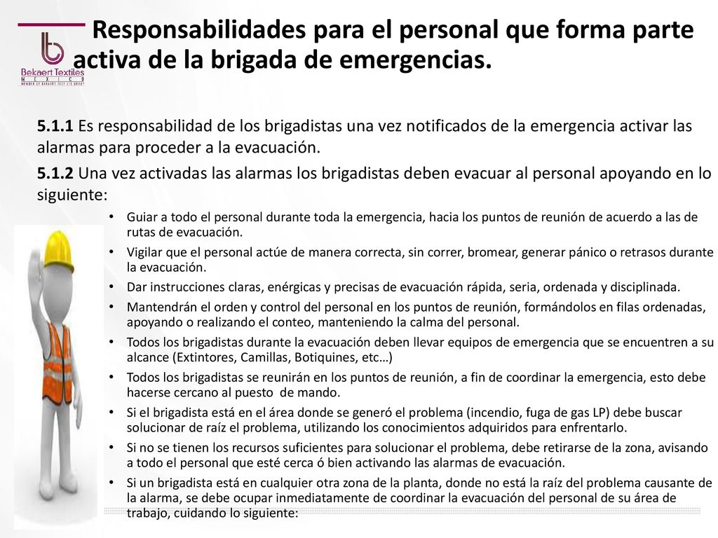Responsabilidades para el personal que forma parte activa de la brigada de emergencias.