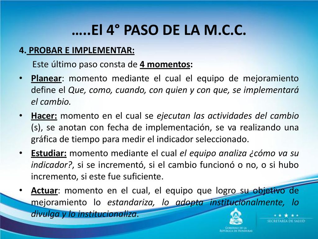 …..El 4° PASO DE LA M.C.C. 4. PROBAR E IMPLEMENTAR: