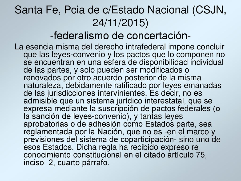 Santa Fe, Pcia de c/Estado Nacional (CSJN, 24/11/2015) -federalismo de concertación-