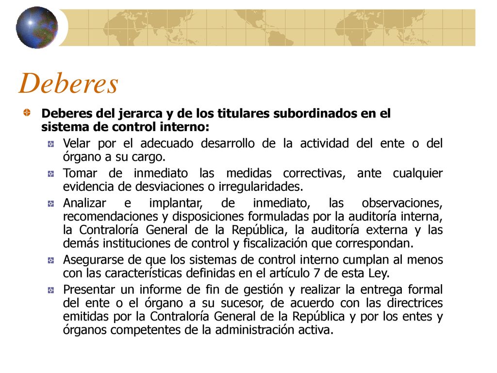 Deberes Deberes del jerarca y de los titulares subordinados en el sistema de control interno:
