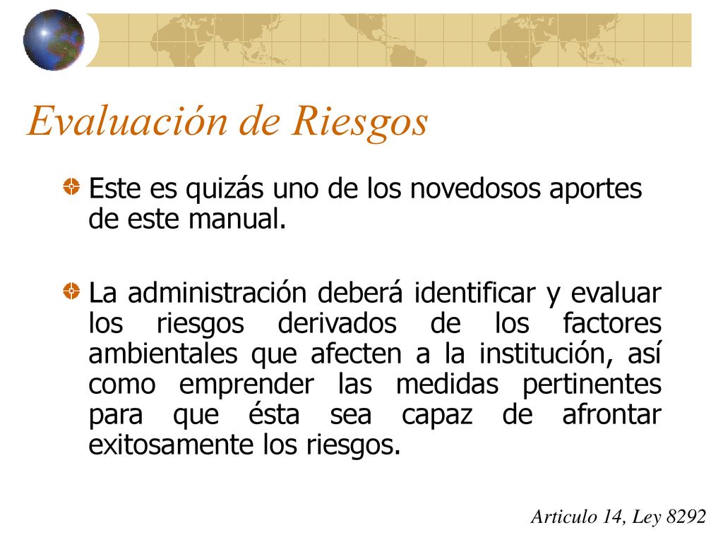 Evaluación de Riesgos Este es quizás uno de los novedosos aportes de este manual.