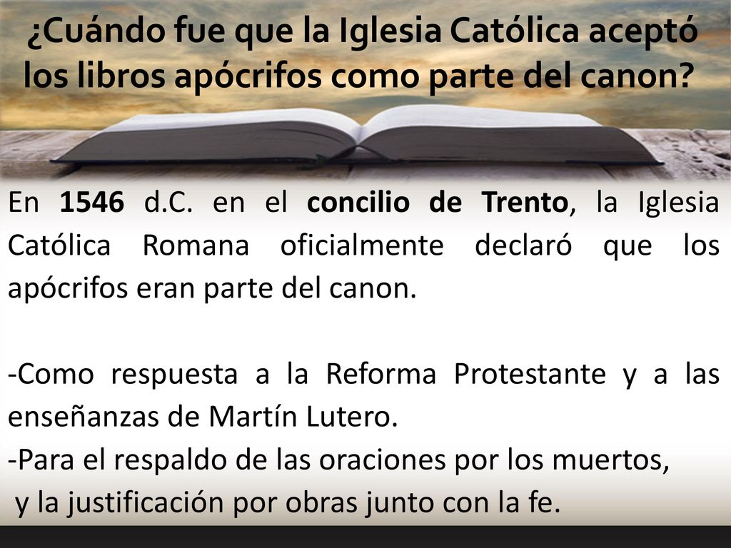 ¿Cuándo fue que la Iglesia Católica aceptó los libros apócrifos como parte del canon